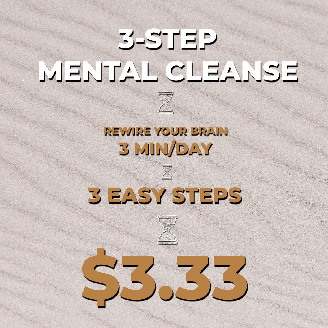 3-STEP MENTAL CLEANSE